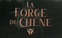 La forge du chene 1